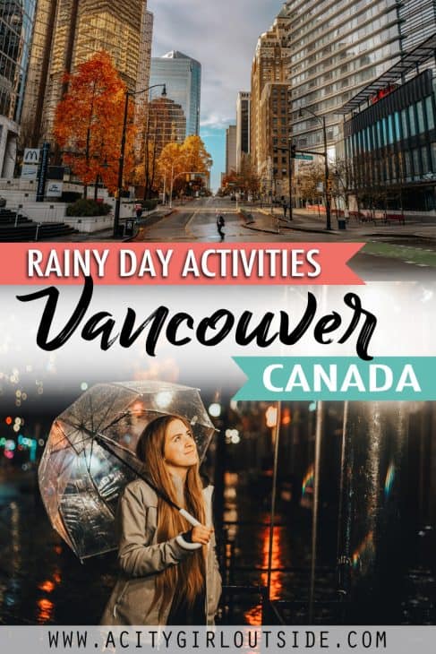 What To Do In Vancouver On A Rainy Day