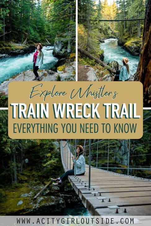 Hiking the Whistler Train Wreck Trail. 
