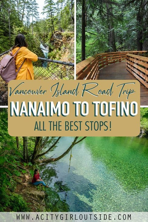 Nanaimo To Tofino Drive A City Girl Outside
