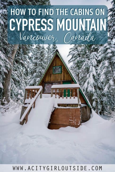 How to find the cabins on Cypress Mountain, Vancouver. 